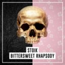STOIK - Bittersweet Rhapsody (DJ Version)