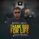 Rayson & Erigga - Thank God For Life (feat. Erigga)