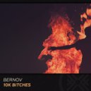 Bernov - 10K Bitches (Original Mix)