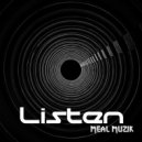 Meal Muzik - Listen (Original Mix)