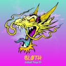 SLØTH - Dragon (Original Mix)