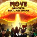 Drucifer & Messinian - Move (feat. Messinian) (Original Mix)