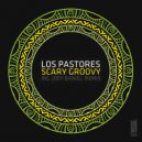 Los Pastores - Scary Groovy (Joey Daniel Remix)