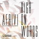 Afrivi - High On Words (Alfonso Padilla Remix)
