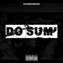 MistaTBeatz & DaMusik & Junior Red - Do Sum' (feat. DaMusik & Junior Red)