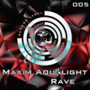 Maxim Aqualight - Rave