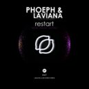 Phoeph & Laviana - Restart (Original Mix)