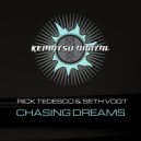Rick Tedesco & Seth Vogt - Chasing Dreams