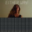 Gretchen - Either Way (Original Mix)