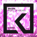 MiCON - Right Or Wrong (Moonrise Temple mix)