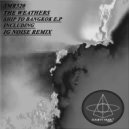 The Weathers - Ship To Bangkok
