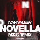 Ivan Valeev - Novella (Mikis Remix)