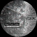Bad Pool Caller - Let You Go (Original Mix)