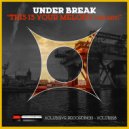 Under Break - Impossible