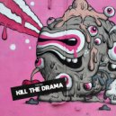 Oriam - KILL THE DRAMA (Original Mix)