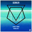 Scurler - Lose This (Original Mix)