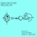 Eban Krocher - Feeling (Dave D Groove Remix)