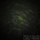 Martian Moon feat. Koo Read - Such A Feeling (Lasu Remix)