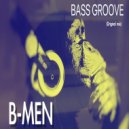 B-MEN - BASS GROOVE
