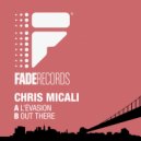 Chris Micali - L\'Evasion (Original Mix)