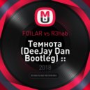 FOILAR vs R3hab - Темнота