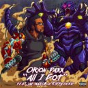 Orion Paxx & Jae Mazor & Rippa Da Kid - All I Got (feat. Jae Mazor & Rippa Da Kid) (Original Mix)