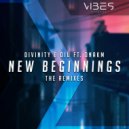 D I V I N I T Y & OIÜ & DNAKM - New Beginnings (feat. DNAKM) (Nick Gunner Remix)