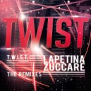 Lapetina & Zuccare - Twist (Anndhy Becker Remix)