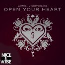 Axwell & Dirty South ft. Rudy - Open Your Heart (Nice & Wise Remix)