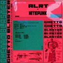 ALRT & Nitepunk - Ghetto Blaster (Original Mix)