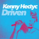 Kenny Hectyc - Driven