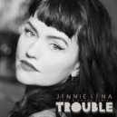 Jennie Lena - Trouble (East & Young Remix)
