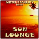 Mr. E Double V - Sun Lounge Episode-114 (19-07-2019)