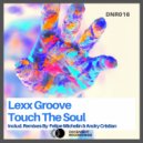 Lexx Groove - Touch The Soul (Andry Cristian Remix)