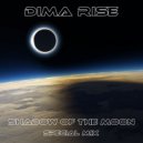 Dima Rise - Shadow Of The Moon