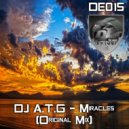 DJ A.T.G - Miracles ()