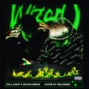 Dolph1nnDime & Yola Chop - Wizard (prod. By OG Fiji x EX)