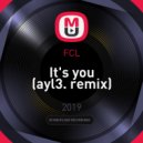 FCL - It's you