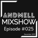 DJ Andmell - Andmell MixShow #025 ()