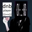 kach - dnb player ]]]]mix[[[[ ()