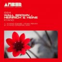 Wall Brown, Heinrich & Heine - Kyano (Daniel Levak Remix)