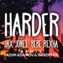 Jax Jones, Bebe Rexha - Harder