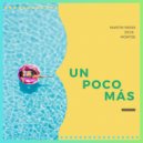 Zeus & Martin Weiss & Montse - Un poco mas (feat. Martin Weiss & Montse) ()