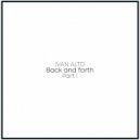 IVAN ALTO - Back and Forth (part 1)