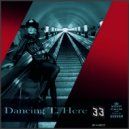 UUSVAN - Dancing T. Here # (EPISODE 33)