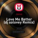 Jaova - Love Me Better