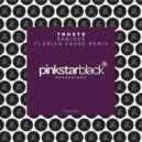Troste - Rabiosa (Florian Kruse Remix)
