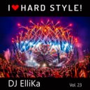 Dj Ellika - I Love Edm Vol. 23 Hard Style (Elina Karavaeva) (23)