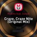 Mystific feat. Danzel - Craze, Craze Nite (Original Mix)