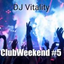 DJ Crystal Wax - ClubWeekend #5 (микс)